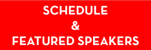 Schedule and Featured Speakers