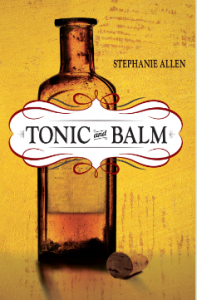 Tonic and Balm by Stephanie Allen