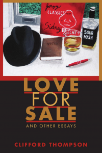 Love for Sale: And Other Essays by Clifford Thompson