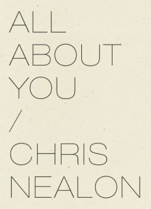 Cover of All About You by Chris Nealon, featuring the title text in thin black text on a cream white background.