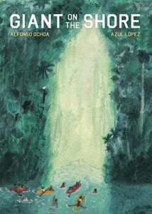 Cover of Giant On the Shore by Alfonso Ochoa, featuring an illustration of boats and people swimming toward an opening in a dark green forest.