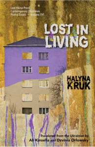Cover of Lost in Living by Halyna Kruk, featuring a collage of a rectangular cement apartment building in brown, purple, and yellow.