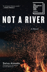 Cover of Not A River by Selva Almada, featuring an illustration of a fire sending sparks up into a dark sky.