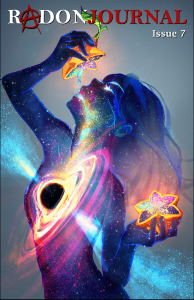 Cover of Radon Journal's Issue 7, featuring an illustration of a person with a planet in the center of their chest squeezing the juice of a star-shaped into their mouth.