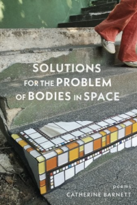 Cover of Solutions for the Problem of Bodies in Space by Catherine Barnett, featuring a photo cement stairs with a mosaic peeking through one of them, and a person's legs walking down the stairs.