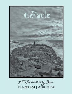 Cover of The Cenacle's April 2024 issue, featuring a black and white photo of a person standing on a rocky outcrop looking out at the sea.