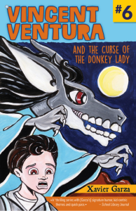 Cover of Vincent Ventura and the Curse of the Donkey Lady by Xavier Garza, featuring an illustration of a boy gasping and a figure with flowing hair and the head of a donkey.