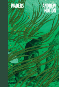 Cover of Waders by Andrew Motion, featuring a green illustration of a man walking through seaweed at the bottom of a body of water.