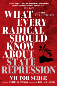 Cover of What Every Radical Should Know About State Repression by Victor Serge, featuring black specks on a bright red background and an illustration of a black shoe with six sheaves of wheat sticking out of it.