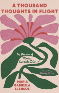 Cover of A Thousand Thoughts in Flight: Diaries, 1974–1996 by Maria Gabriela Llansol, featuring a block-color illustration of a pink and red flower with green leaves.