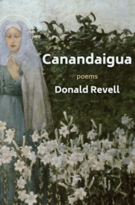 Cover of Canadiagua by Donald Revell, featuring a painting of a woman in a white headdress behind white lilies.