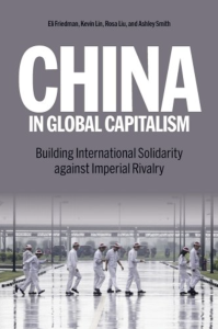 Cover of China in Global Capitalism: Building International Solidarity Against Imperial Rivalry, , featuring large white text above an image of men in white walking across a slick road.
