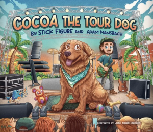 Cover of Cocoa the Tour Dog: A Children's Picture Book by Stick Figure, Adam Mansbach, featuring an illustrated brown dog with a blue bandana.