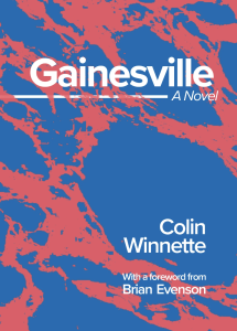 Cover of Gainesville by Colin Winnette, featuring the text on a blue and red splotched background.