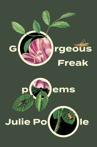 Cover of Gorgeous Freak, featuring three circles with flowers on a green background.