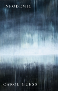 Cover of Infodemic, featuring streaked white and gray reminiscent of a rainy landscape.