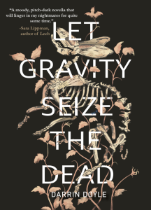 Cover of Let Gravity Seize the Dead, featuring a rabbit skeleton and leaves entwining the text.