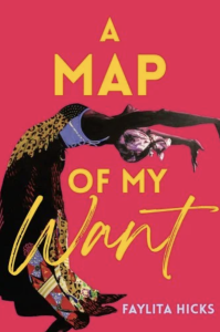 Cover of A Map of My Want, featuring an illustration of a Black figure in a dress, bent backward as if dancing, on a pink bacground.