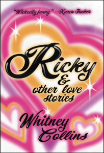 Cover of Ricky & Other Love Stories by Whitney Collins, featuring cursive text over pink and orange hearts with sparkles.