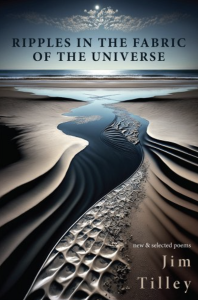 Cover of Ripples in the Fabric of the Universe by Jim Tilley, featuring an image of a rippling stream in the desert.