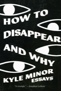 Cover of How to Disappear and Why featuring white text and stylized eyes against a black background.