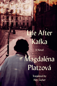 Cover of Life After Kafka, featuring a photograph of a woman from behind on a European street.