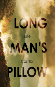 Cover of Long Man's Pillow featuring a vertical-turned photograph of a hilly landscape.