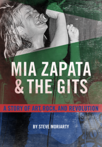 Cover of Mia Zapata and the Gits featuring a black and white photograph of a woman singing, beneath green and blue bands of color.