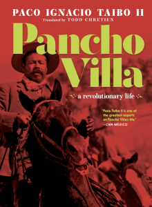 Cover of Pancho Villa: A Revolutionary Life, featuring a redscale photograph of Pancho Villa on a horse.