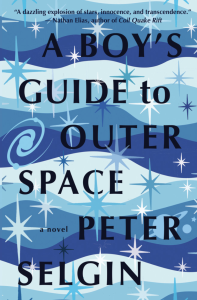 Cover of A Boy's Guide to Outer Space by Peter Selgin, featuring black text on a background with a wavy pattern, stars, and planets in various shades of blue. 