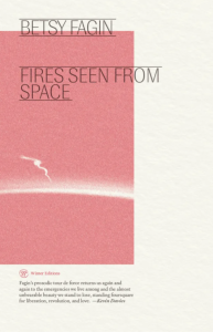 Cover of Fires Seen From Space by Betsy Fagin, featuring an illustration of smoke rising from the horizon in white on a salmon pink background.