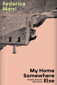 Cover of My Home Somewhere Else by Federica Marzi, featuring an upside-down black and white photograph of a stone building on a rocky beach against a peach background. 