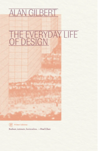 Cover of The Everyday Life of Design by Alan Gilbert, featuring a light orange illustration of three giant rectangular cubes standing on a street like buildings.