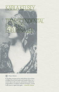 Cover of Transcendental Factory: For Mina Loy by Karla Kelsey, featuring a black and white photo of a woman in a bandanna with shoulder-length hair looking off to the side.