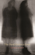 Cover of The Devil Orders a Latte by Katrin Talbot, featuring a blurred black and white photograph of two women wearing long black coats, one facing forward and looking towards the other, who is standing in profile. 