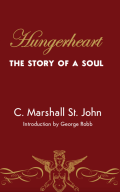 Cover of Hungerheart: The Story of a Soul by Christopher St. John, featuring gold and white text and a gold outlined illustration of an angel against a maroon background. 