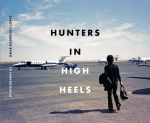 Cover of Hunters in High Heels by Omar Rodríguez-López, featuring a photograph of a figure dressed in black walking on tarmac towards a white plane. 