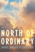 Cover of North of Ordinary by John Rolfe Gardiner, featuring white, light blue, and black text over an illustration of clouds illuminated by pink and gold sunlight. 